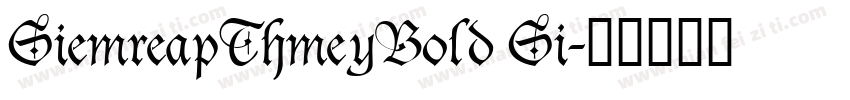 SiemreapThmeyBold Si字体转换